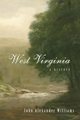 Západná Virgínia: História - West Virginia: A History