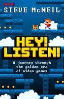 Hej! Počúvajte! - Cesta zlatou érou videohier - Hey! Listen! - A journey through the golden era of video games
