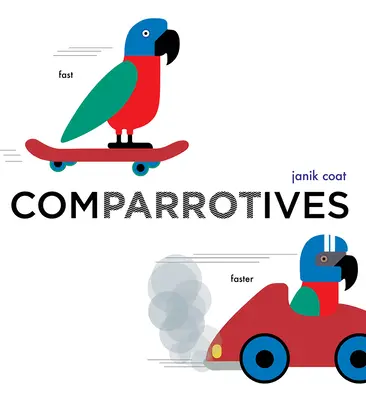 Komparatíva (kniha Gramatická ZOO) - Comparrotives (a Grammar Zoo Book)