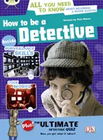 Klub chrobákov NF Červená (KS2) A/5C Ako sa stať detektívom - Bug Club NF Red (KS2) A/5C How to be a Detective