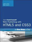 Html, CSS a JavaScript Web Publishing in One Hour a Day, Sams Teach Yourself: Html5, Css3 a Jquery - Html, CSS & JavaScript Web Publishing in One Hour a Day, Sams Teach Yourself: Covering Html5, Css3, and Jquery