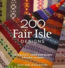 200 Fair Isle Designs - Pletacie schémy, kombinované vzory a farebné variácie - 200 Fair Isle Designs - Knitting Charts, Combination Designs, and Colour Variations