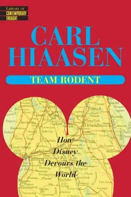 Tím hlodavcov: Ako Disney pohlcuje svet - Team Rodent: How Disney Devours the World
