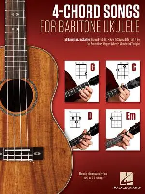 4-akordové piesne pre barytónové ukulele (G-C-D-Em): Melódia, akordy a texty pre D-G-B-E ladenie - 4-Chord Songs for Baritone Ukulele (G-C-D-Em): Melody, Chords and Lyrics for D-G-B-E Tuning