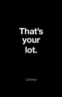 To je tvoj údel - That's Your Lot