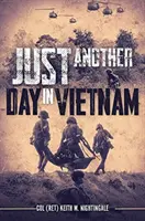 Len ďalší deň vo Vietname - Just Another Day in Vietnam