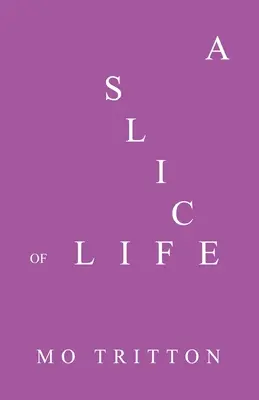 Kúsok života - A Slice of Life