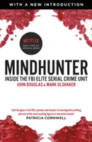Mindhunter - Vnútri elitnej jednotky FBI pre sériovú kriminalitu (teraz seriál Netflixu) - Mindhunter - Inside the FBI Elite Serial Crime Unit (Now A Netflix Series)
