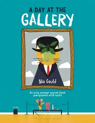 Deň v galérii: Kniha o hľadaní zvierat plná faktov - A Day at the Gallery: An Arty Animal Search Book Jam-Packed with Facts