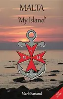 Malta „Môj ostrov - Malta 'My Island'