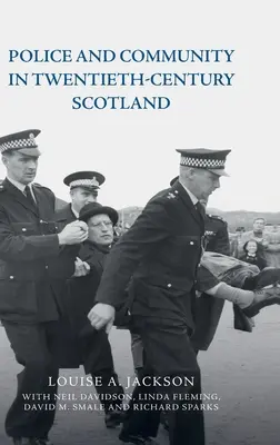 Polícia a komunita v Škótsku dvadsiateho storočia - Police and Community in Twentieth-Century Scotland