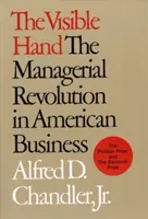 Viditeľná ruka: Manažérska revolúcia v americkom podnikaní - The Visible Hand: The Managerial Revolution in American Business