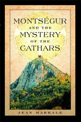 Montsegur a tajomstvo katárov - Montsegur and the Mystery of the Cathars