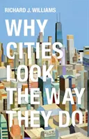 Prečo mestá vyzerajú tak, ako vyzerajú - Why Cities Look the Way They Do