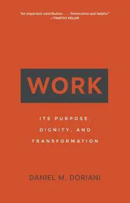 Práca: jej účel, dôstojnosť a premena - Work: Its Purpose, Dignity, and Transformation