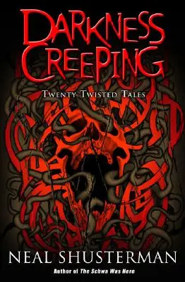 Temnota sa plazí: Dvadsať spletitých príbehov - Darkness Creeping: Twenty Twisted Tales