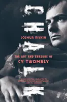 Kréda: Umenie a vymazávanie Cy Twomblyho - Chalk: The Art and Erasure of Cy Twombly