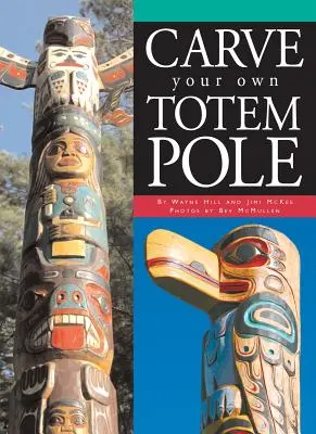 Vytesajte si vlastný totemový stĺp - Carve Your Own Totem Pole