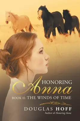 Ctiť Annu: Kniha Ii: Vetry času - Honoring Anna: Book Ii: the Winds of Time