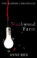 Farma Blackwood - Upírske kroniky 9 (Paranormálna romanca) - Blackwood Farm - The Vampire Chronicles 9 (Paranormal Romance)