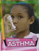 Pochopenie astmy - Understanding Asthma