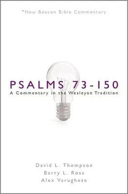 Nbbc, Žalmy 73-150: Nbbc: Žalmy v tradícii Wesleyho cirkvi - Nbbc, Psalms 73-150: A Commentary in the Wesleyan Tradition