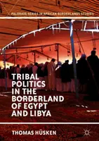 Kmeňová politika na hraniciach Egypta a Líbye - Tribal Politics in the Borderland of Egypt and Libya