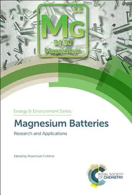 Magnéziové batérie: Výskum a aplikácie - Magnesium Batteries: Research and Applications