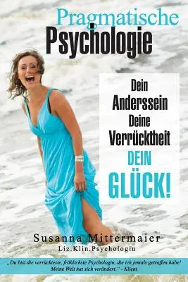 Pragmatische Psychologie - Pragmatická psychológia nemčina - Pragmatische Psychologie - Pragmatic Psychology German