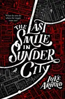 Posledný úsmev v Sunder City - Fetch Phillips Book 1 - Last Smile in Sunder City - Fetch Phillips Book 1