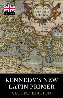Kennedyho nová učebnica latinčiny - Kennedy's New Latin Primer
