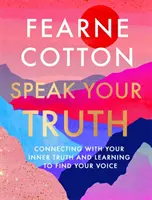 Hovor svoju pravdu - bestseller The Sunday Times v prvej desiatke - Speak Your Truth - The Sunday Times top ten bestseller