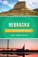 Nebraska mimo vychodených ciest: Objavte svoju zábavu - Nebraska Off the Beaten Path(r): Discover Your Fun