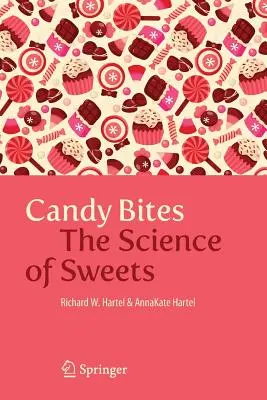 Cukríky na zahryznutie: Veda o sladkostiach - Candy Bites: The Science of Sweets