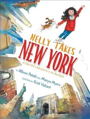 Nelly berie New York: Dobrodružstvá malého dievčatka vo Veľkom jablku - Nelly Takes New York: A Little Girl's Adventures in the Big Apple