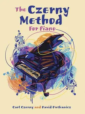 Czernyho metóda pre klavír: S Mp3 na stiahnutie - The Czerny Method for Piano: With Downloadable Mp3s
