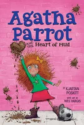 Agáta Papagájová a bahenné srdce - Agatha Parrot and the Heart of Mud