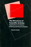 Štruktúra vedeckých článkov: aplikácie na indexovanie a sumarizáciu citácií - The Structure of Scientific Articles: Applications to Citation Indexing and Summarization