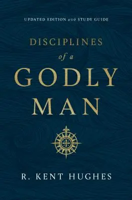Disciplína zbožného muža (aktualizované vydanie) - Disciplines of a Godly Man (Updated Edition)