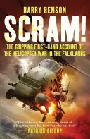 Vypadni! - Strhujúce svedectvo o vojne vrtuľníkov na Falklandách z prvej ruky - Scram! - The Gripping First-hand Account of the Helicopter War in the Falklands