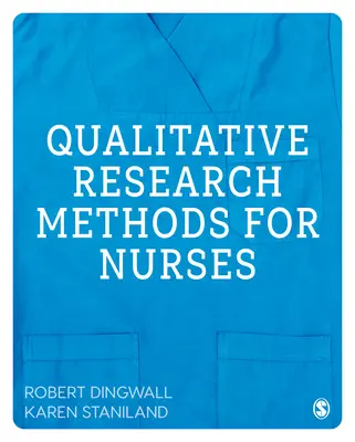 Kvalitatívne výskumné metódy pre zdravotné sestry - Qualitative Research Methods for Nurses