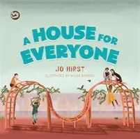 Dom pre každého: Príbeh, ktorý pomôže deťom naučiť sa niečo o rodovej identite a rodovom vyjadrení - A House for Everyone: A Story to Help Children Learn about Gender Identity and Gender Expression