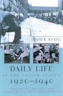 Každodenný život v Spojených štátoch, 1920-1940: Ako Američania prežívali „búrlivé dvadsiate roky“ a veľkú hospodársku krízu“ - Daily Life in the United States, 1920-1940: How Americans Lived Through the Roaring Twenties