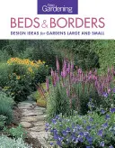 Jemné záhradnícke záhony a obruby: Dizajnové nápady pre veľké a malé záhrady - Fine Gardening Beds & Borders: Design Ideas for Gardens Large and Small