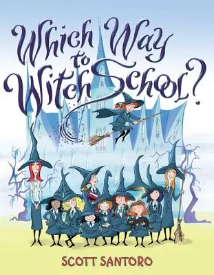 Ktorou cestou do čarodejníckej školy? - Which Way to Witch School?