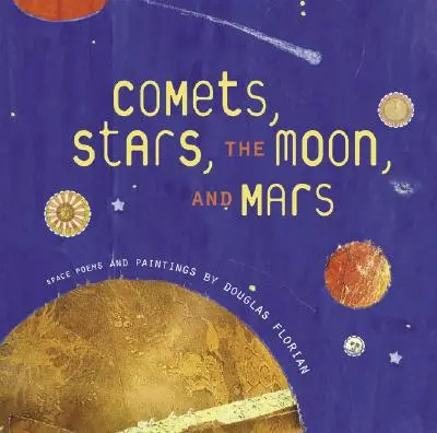 Kométy, hviezdy, Mesiac a Mars: Vesmírne básne a maľby - Comets, Stars, the Moon, and Mars: Space Poems and Paintings