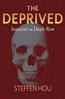 The Deprived, Volume 1: Innocent on Death Row