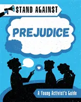 Vydajte sa na cestu proti: Predsudky - Stand Against: Prejudice