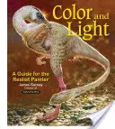 Farba a svetlo, 2: Príručka pre realistického maliara - Color and Light, 2: A Guide for the Realist Painter