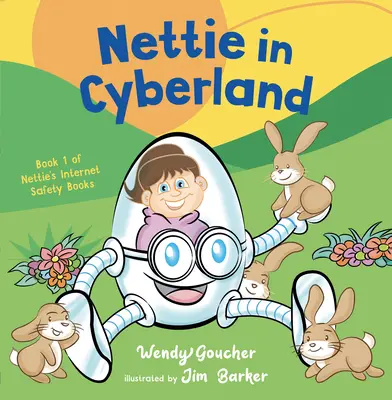 Nettie v kybernetickej krajine: Predstavte svojim deťom kybernetickú bezpečnosť - Nettie in Cyberland: Introduce Cyber Security to Your Children